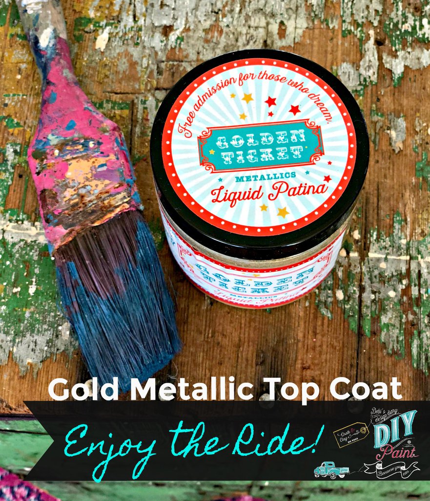 Golden Ticket - Liquid Patina - DIY Finishes by Debi's Design Diary