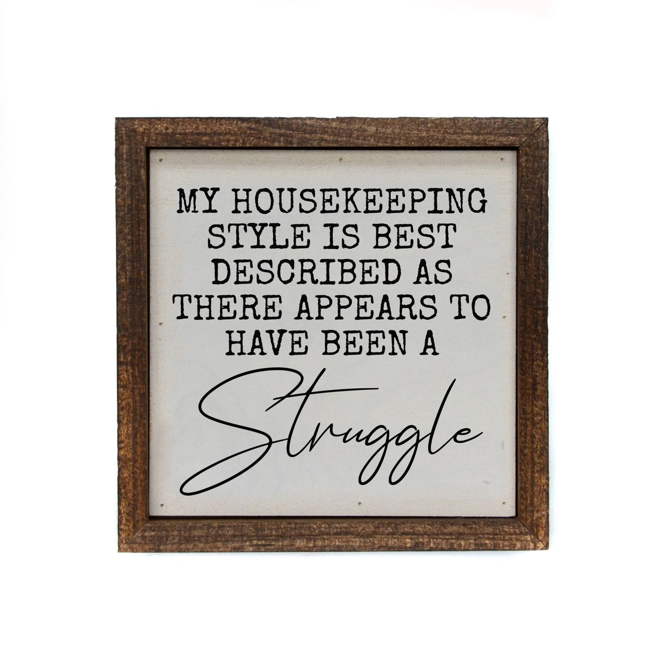 6x6 My Housekeeping Style Is Home Accent Signs - Rubbish Restyled