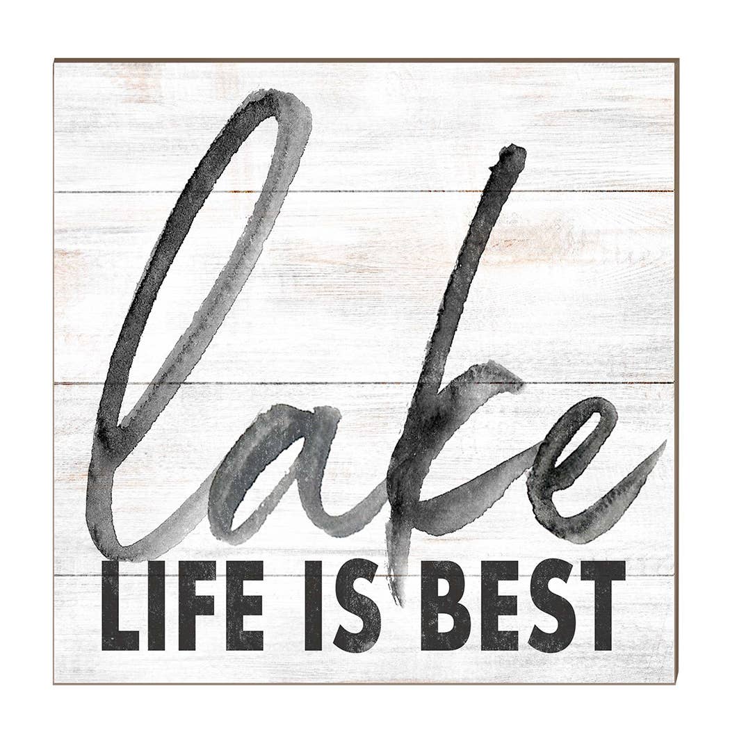 Kindred Hearts - 10x10 Lake Life is Best Sign